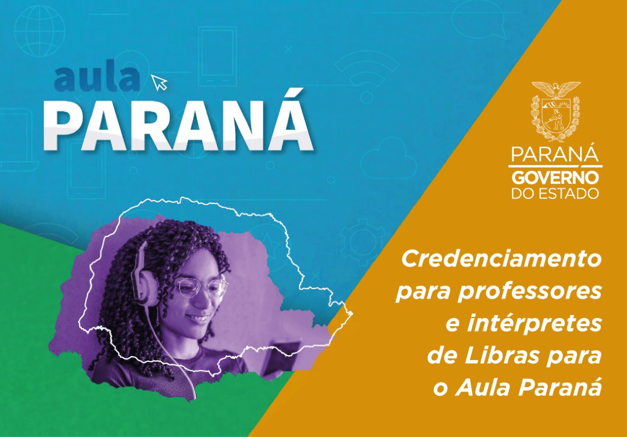 Permanecem abertas as inscrições para Professores e Intérpretes de Libras colaborarem no Aula Paraná. As inscrições foram reabertas em 22 de abril e permanecerão abertas enquanto perdurar a situação de quarentena.